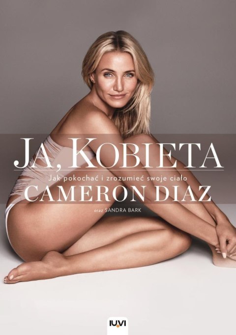 Ja, Kobieta. Cameron Diaz Ja, Kobieta. Cameron Diaz