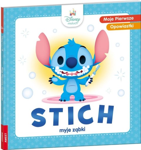 Moje pierwsze opowiastki. Stich myje ząbki Moje pierwsze opowiastki. Stich myje ząbki