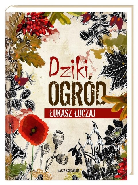 Dziki ogród Dziki ogród