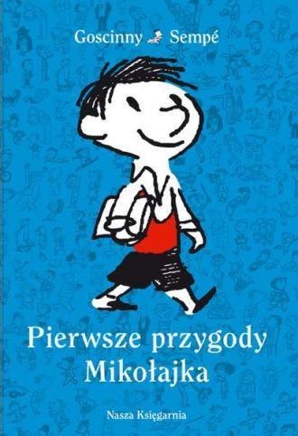 Pierwsze przygody Mikołajka oprawa twarda Pierwsze przygody Mikołajka oprawa twarda